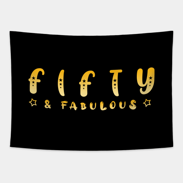 Fifty and fabulous Tapestry by JB's Design Store