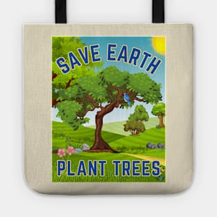 Save Earth Plant Trees Tote