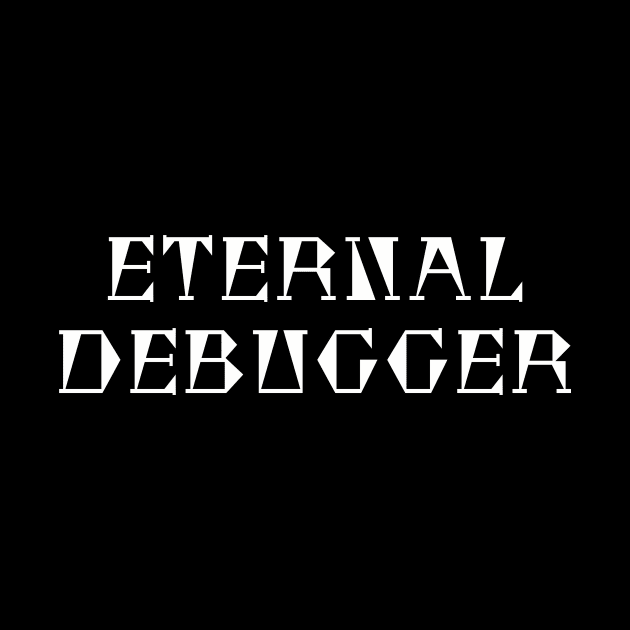 Eternal Debugger by Realm-of-Code