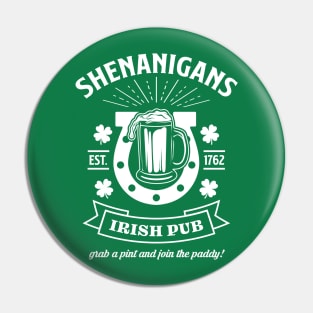 Shenanigans Irish Pub - Funny St. Patrick's Day Pin