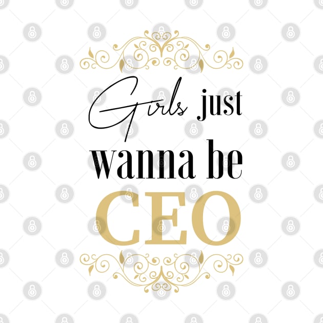 Girls Just Wanna to be CEO by SATVRNAES