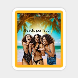 Beach, por favor Magnet