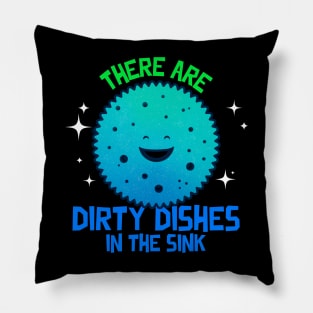 There are dirty dishes in the sink Pillow