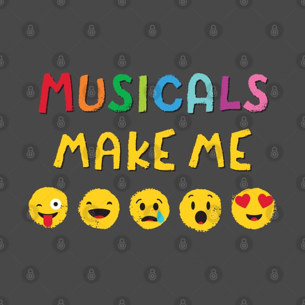 Musicals Make Me... by redesignBroadway