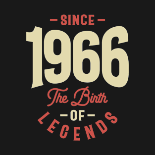 Since 1966 The Birth of Legends 57th Birthday T-Shirt