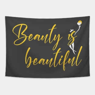 beauty is beautiful Tapestry