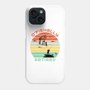 O'Fishally Retired Phone Case