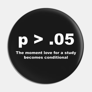 Conditional Love Pin