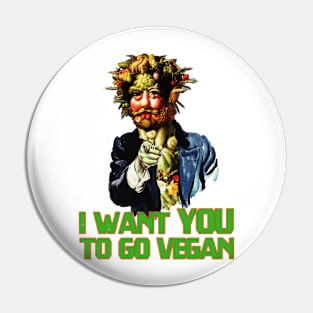 I want you to go vegan Pin