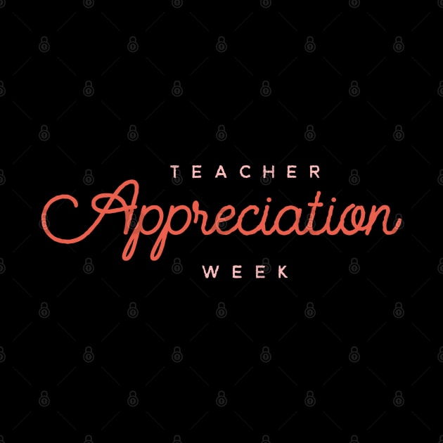 Teacher appreciation week by Dream Store