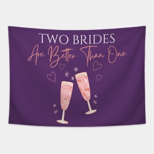 Two Brides Are Better Than One with Light Text Tapestry