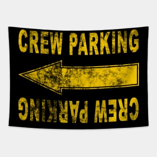 Crew Parking Directional (dark shirts) Tapestry