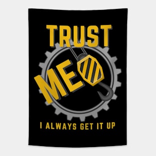 Trust Me I Always Get It Up Tapestry