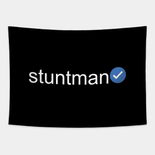 Verified Stuntman (White Text) Tapestry