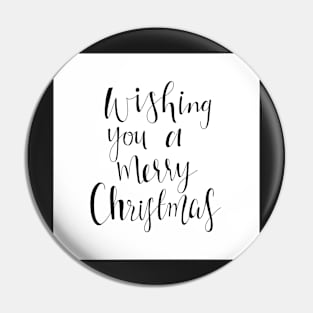 Wishing You A Merry Christmas Card Pin