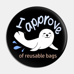 Reusable  Bags - Seal of Approval Pin