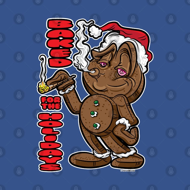 Gingerbread Man Baked For The Holidays with blunt by eShirtLabs