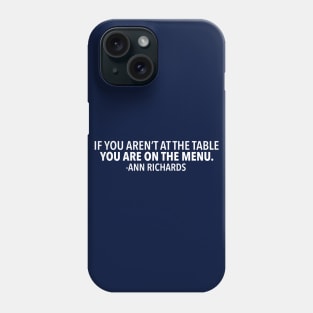 Vote Ann Richards Quote Phone Case