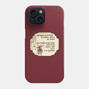 Funny Medieval, Funny Behold The Field, Zero Fucks meme, Humor Dank Meme Phone Case