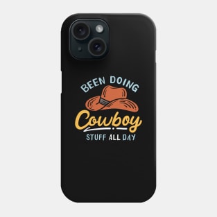 Doing Cowboy Stuff All Day Phone Case