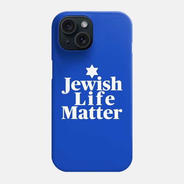 Jewish Life Matter, White Text Phone Case by MeLoveIsrael