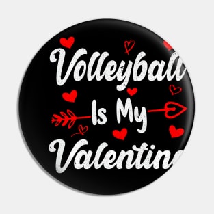 Volleyball Is My Valentine Funny Volleyball Valentines Day Pin