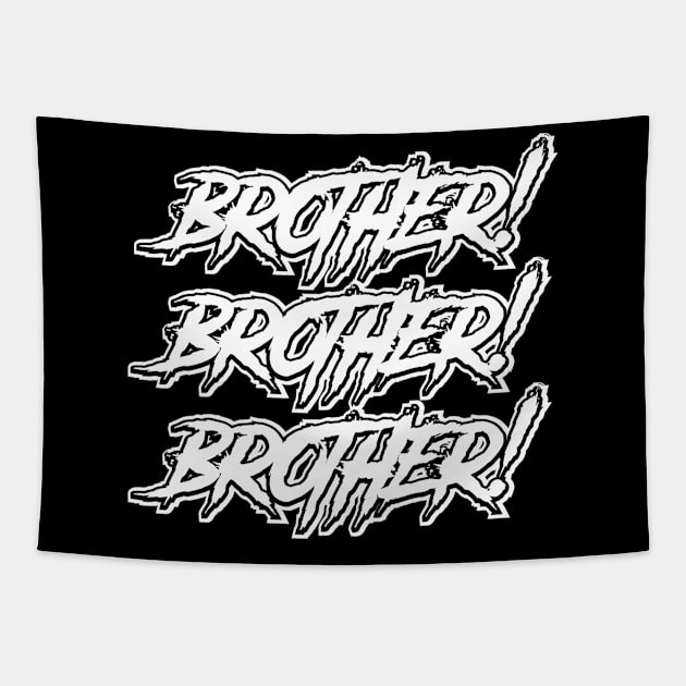 Brother!!!! (NWO) Tapestry by C E Richards