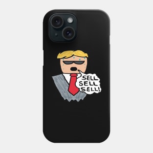 Sell Sell Sell Funny Stock Market Crash Phone Case