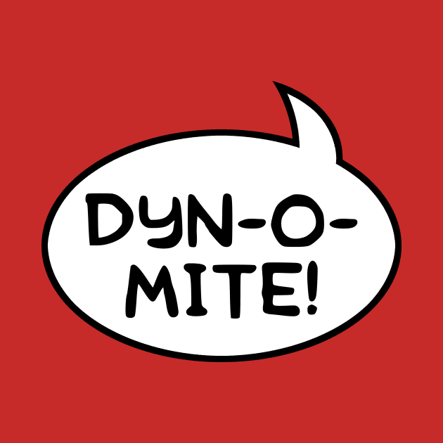 "Dynomite!" Word Balloon by GloopTrekker