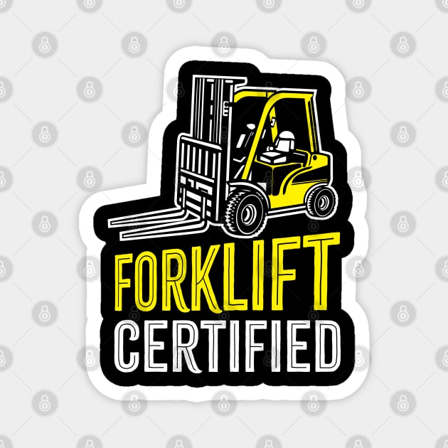 Forklift Certified Magnet by SIMPLYSTICKS