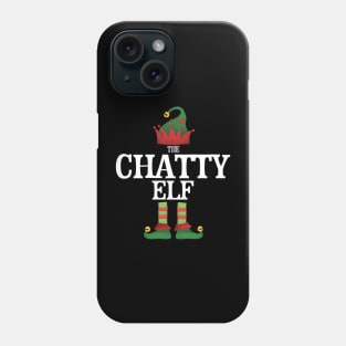 Chatty Elf Matching Family Group Christmas Party Pajamas Phone Case