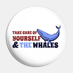 Save the Whales and Take Care of Yourself Groovy Retro Wavy Pin