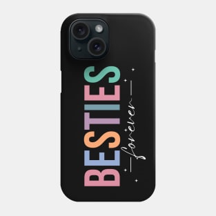 Besties for Life - Best Friends Phone Case