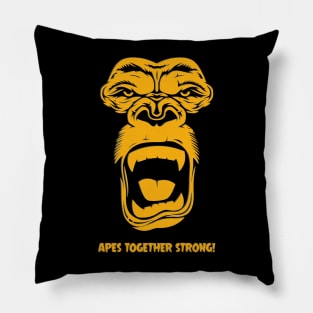 Apes Together Strong! Pillow