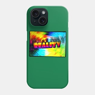 Reality Phone Case