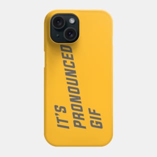 It's Pronounced Gif Phone Case