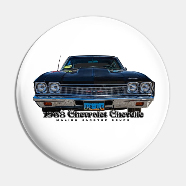 1968 Chevrolet Chevelle Malibu Hardtop Coupe Pin by Gestalt Imagery