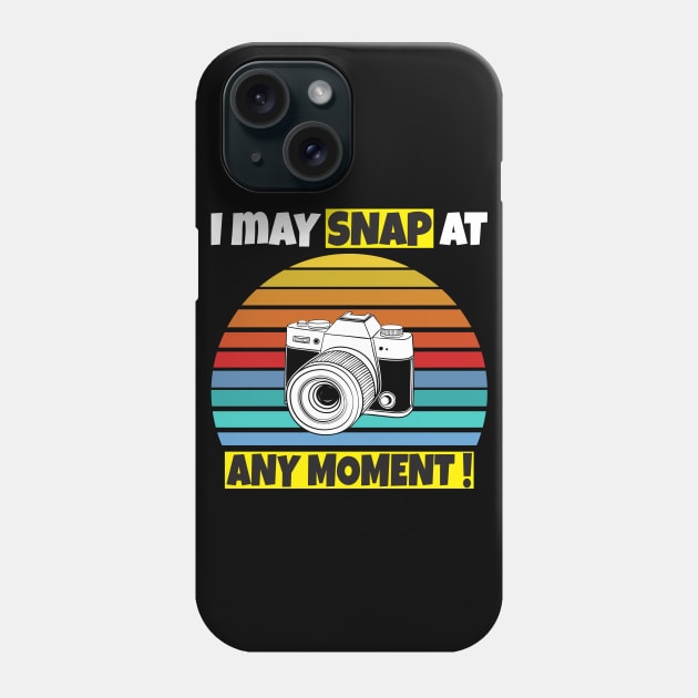 I may snap at any moment Phone Case by Work Memes