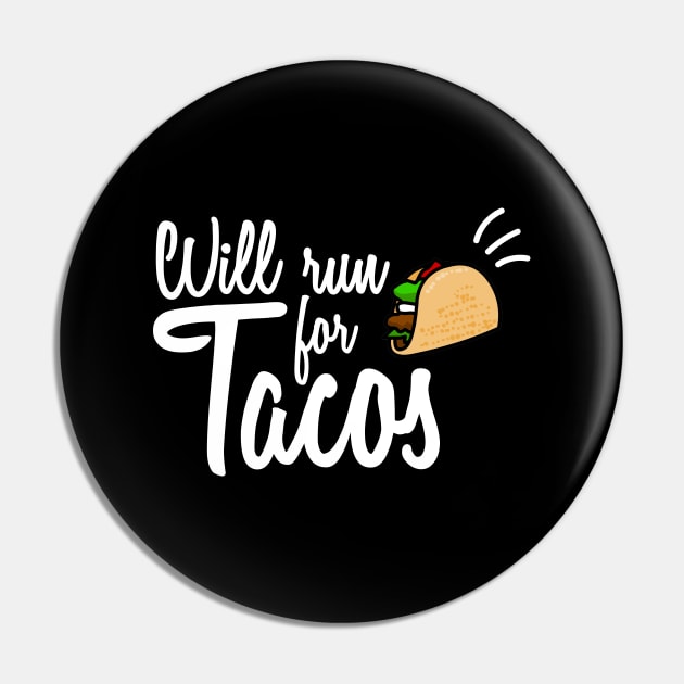 Will Run For Tacos Pin by Abderrahmaneelh