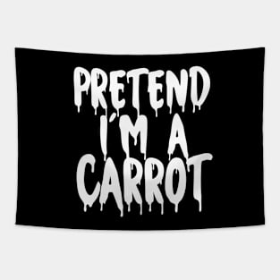 Pretend I'm A Carrot Halloween Couples Costume Cute Halloween Scary And Horror For Mens And Womens Tapestry