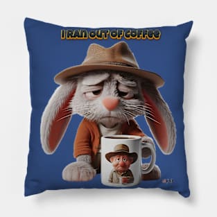 I Ran Out of Coffee Bunny by focusln Pillow