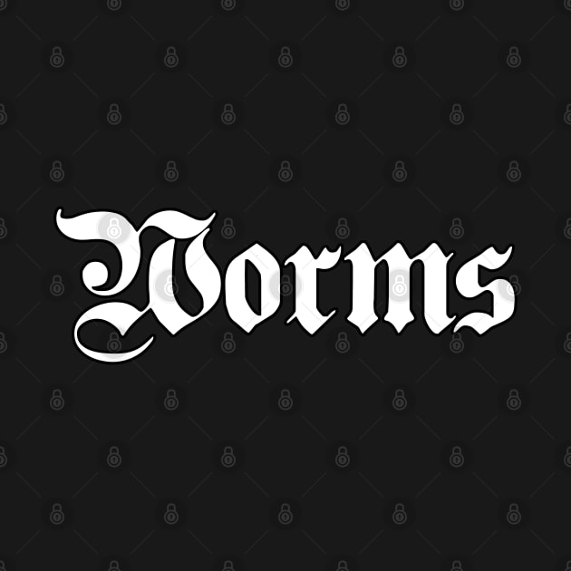 Worms written with gothic font by Happy Citizen