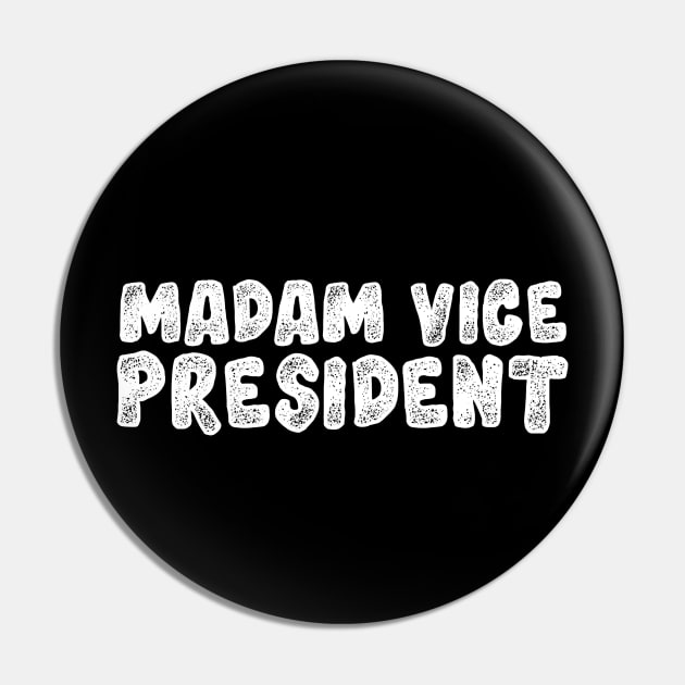 Madam Vice President Pin by HTcreative