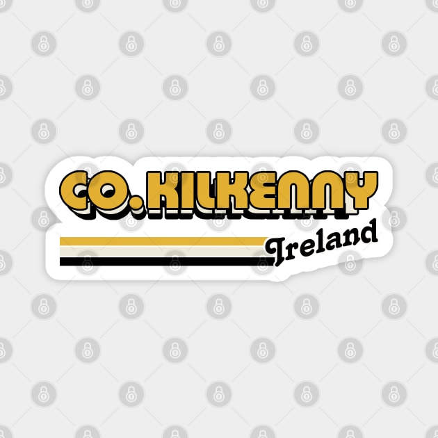 County Kilkenny / Irish Retro County Pride Design Magnet by feck!