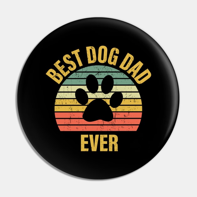 Best Dog Dad Ever Pin by Rise And Design