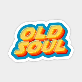 Old Soul Magnet