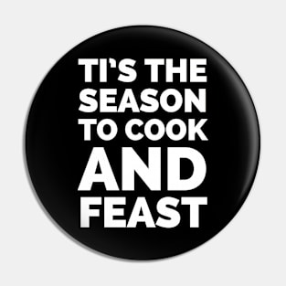 Tis the season to cook and feast Pin