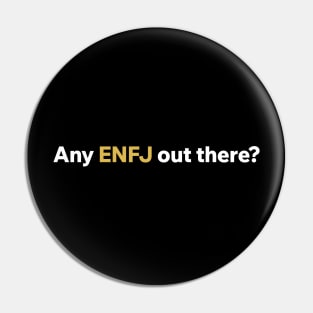 Any ENFJ out there? Pin