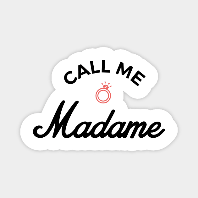 Call me madame Magnet by Nanaloo