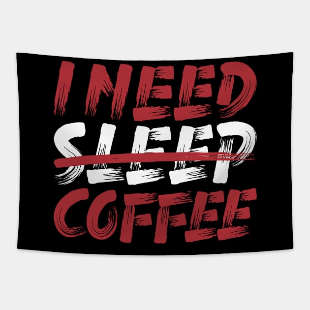 I need sleep coffee Tapestry by Mako Design 